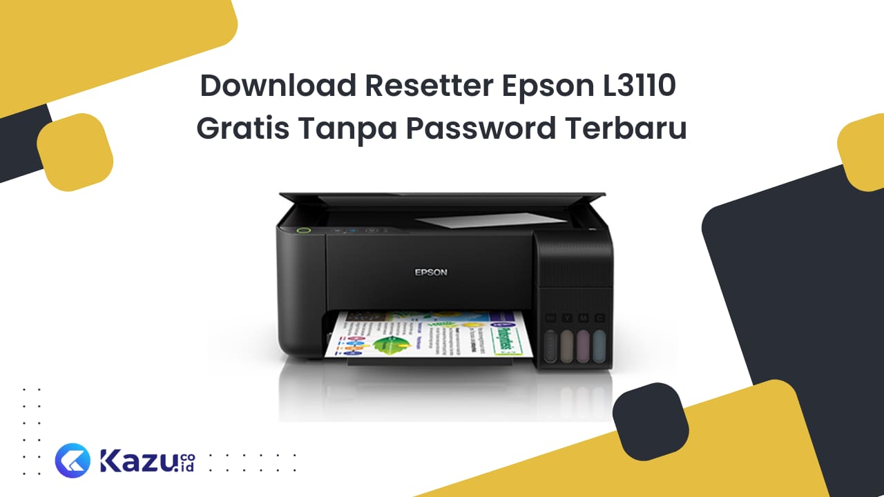 Download Resetter Epson L3110 Gratis Tanpa Password Terbaru