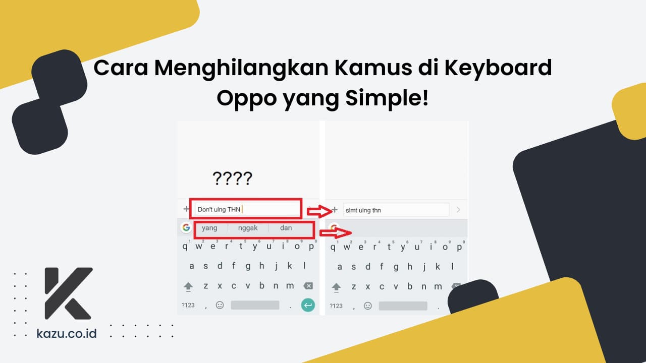 Cara Menghilangkan Kamus di Keyboard Oppo yang Simple, Wajib Ikuti!