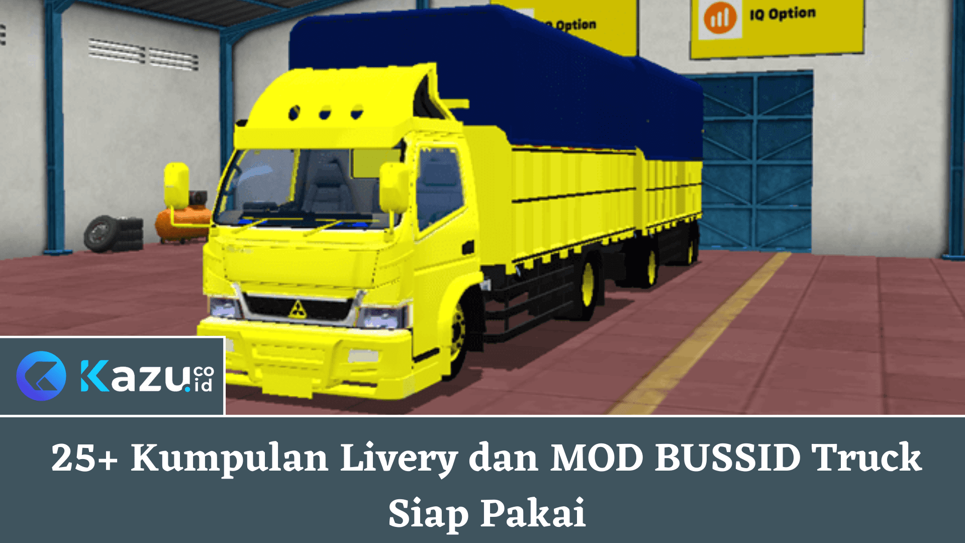 25+ Download MOD BUSSID Truck dan Livery Truck Siap Pakai