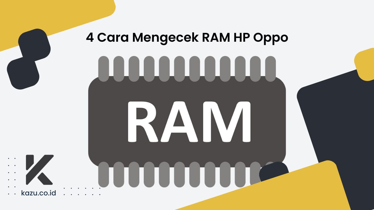 4 Cara Mengecek RAM HP Oppo dengan Mudah Anti Ribet!
